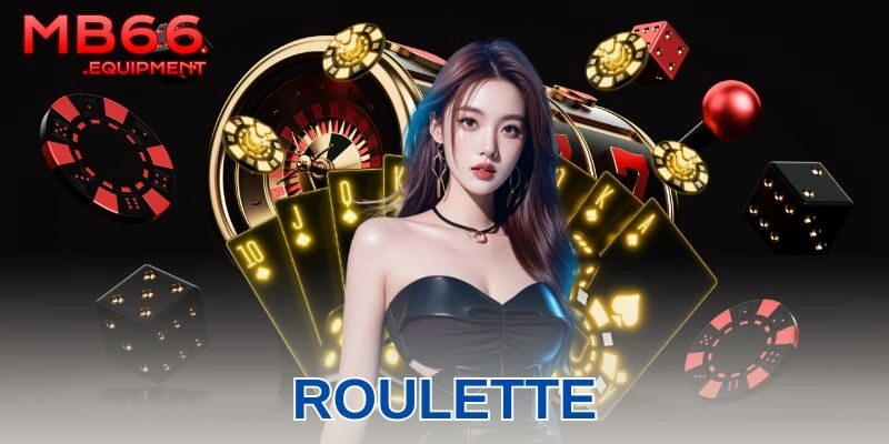 Roulette MB66 – Chinh phục bánh xe may mắn siêu hấp dẫn