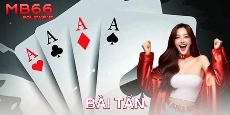 Trải nghiệm bài tấn đỉnh cao – Bí kíp từ MB66